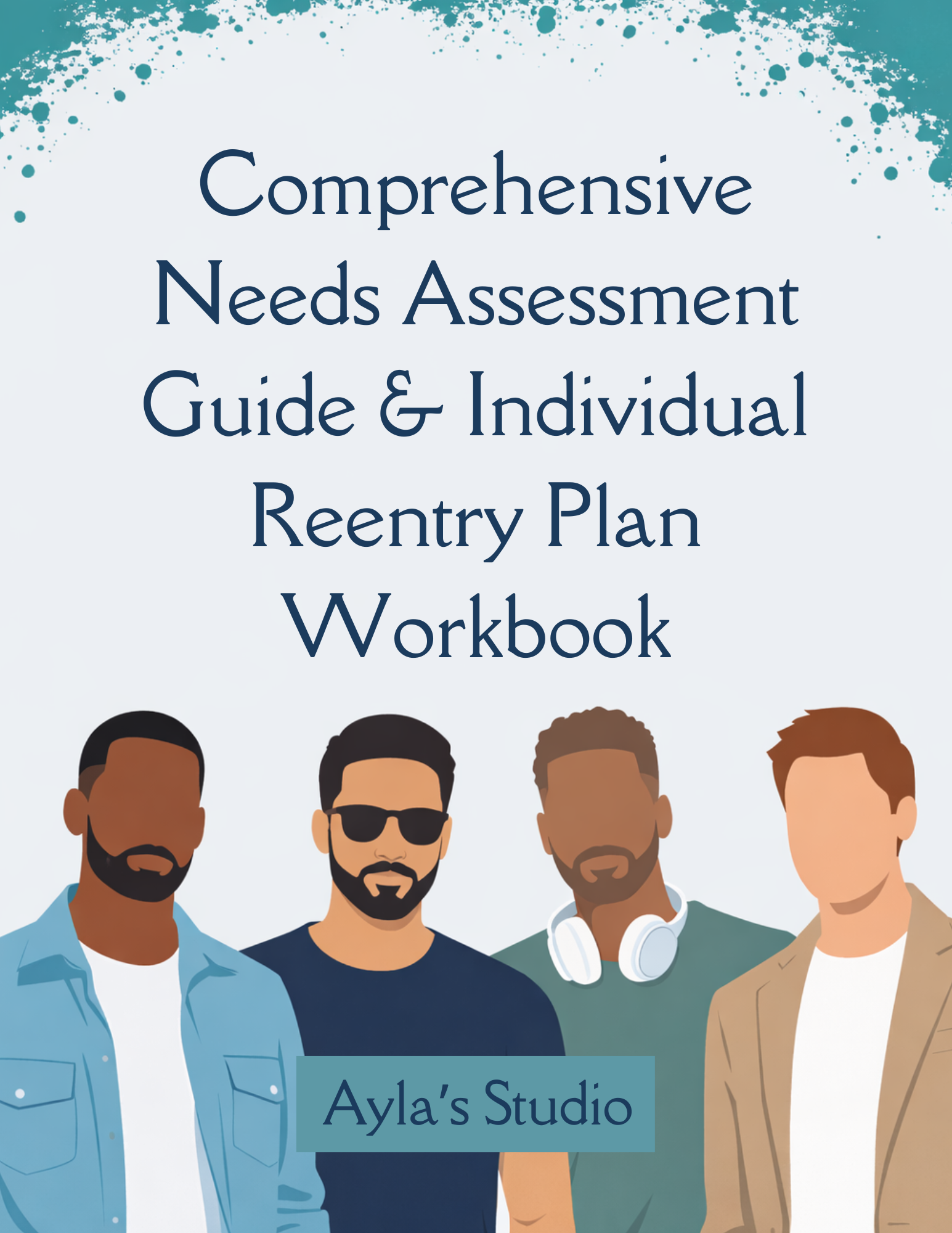 Comprehensive Needs Assessment & Individual Reentry Plan Workbook